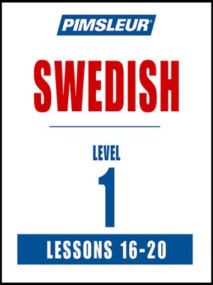cover image of Pimsleur Swedish Level 1 Lessons 16-20